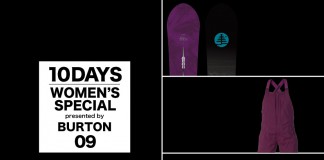 今季パウダーデビューを考えているのなら、 特別仕様のボード、パンツ、バラクラバを 《BURTON WOMEN’S SPECIAL_DAY 09》